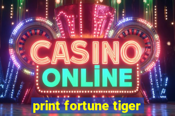 print fortune tiger